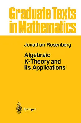 E-Book (pdf) Algebraic K-Theory and Its Applications von Jonathan Rosenberg