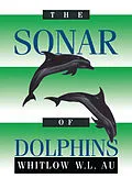 E-Book (pdf) The Sonar of Dolphins von Whitlow W. L. Au