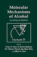 E-Book (pdf) Molecular Mechanisms of Alcohol von Grace Y. Sun, P. Kevin Rudeen, W. Gibson Wood