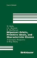 E-Book (pdf) Nilpotent Orbits, Primitive Ideals, and Characteristic Classes von Walter Borho, J. -L. Brylinski, R. Macpherson