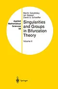 E-Book (pdf) Singularities and Groups in Bifurcation Theory von Martin Golubitsky, Ian Stewart, David G. Schaeffer