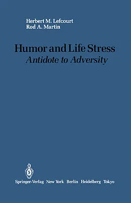 E-Book (pdf) Humor and Life Stress von Herbert M. Lefcourt, Rod A. Martin