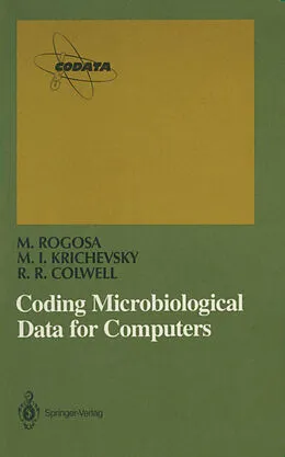 E-Book (pdf) Coding Microbiological Data for Computers von Morrison Rogosa, Micah I. Krichevsky, Rita R. Colwell