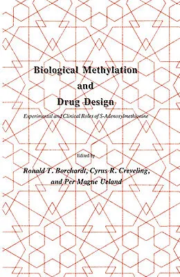 E-Book (pdf) Biological Methylation and Drug Design von Ronald T. Borchardt, Cyrus R. Creveling, Per Magne Ueland