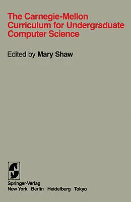 E-Book (pdf) The Carnegie-Mellon Curriculum for Undergraduate Computer Science von S. D. Brookes, M. Donner, J. Driscoll