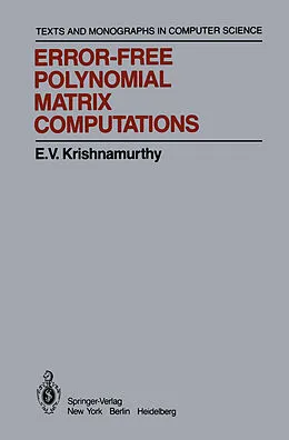 E-Book (pdf) Error-Free Polynomial Matrix Computations von E. V. Krishnamurthy