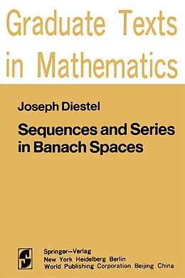 E-Book (pdf) Sequences and Series in Banach Spaces von J. Diestel