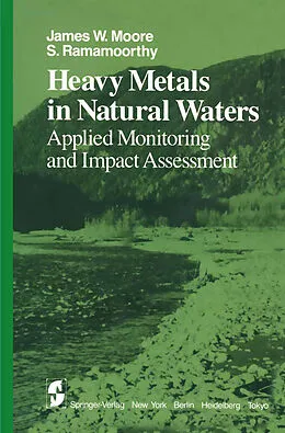 E-Book (pdf) Heavy Metals in Natural Waters von J. W. Moore, S. Ramamoorthy