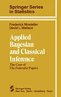 E-Book (pdf) Applied Bayesian and Classical Inference von F. Mosteller, D. L. Wallace