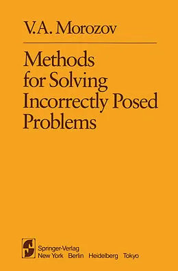 E-Book (pdf) Methods for Solving Incorrectly Posed Problems von V. A. Morozov
