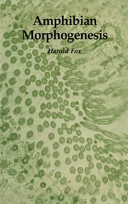 E-Book (pdf) Amphibian Morphogenesis von Harold Fox