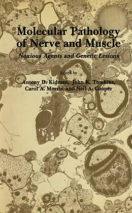 E-Book (pdf) Molecular Pathology of Nerve and Muscle von Antony D. Kidman, John K. Tomkins, Carol A. Morris