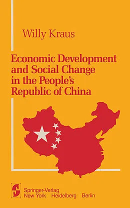 E-Book (pdf) Economic Development and Social Change in the People's Republic of China von W. Kraus