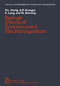 E-Book (pdf) Biologic Effects of Environmental Electromagnetism von H. L. König, A. P. Krüger, S. Lang