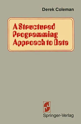 E-Book (pdf) A Structured Programming Approach to Data von Coleman