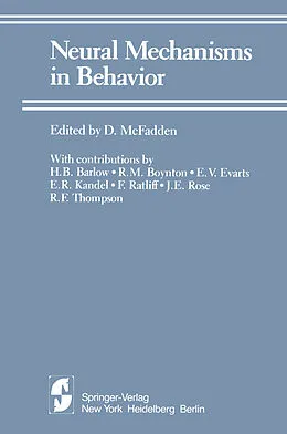 E-Book (pdf) Neural Mechanisms in Behavior von H. B. Barlow, R. M. Boynton, E. V. Evarts