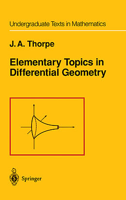 Kartonierter Einband Elementary Topics in Differential Geometry von J. A. Thorpe
