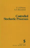E-Book (pdf) Controlled Stochastic Processes von I. I. Gihman, A. V. Skorohod