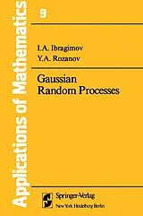 Kartonierter Einband Gaussian Random Processes von I. A. Ibragimov, Y. A. Rozanov
