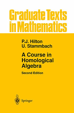 Couverture cartonnée A Course in Homological Algebra de Urs Stammbach, Peter J. Hilton