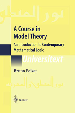 Kartonierter Einband A Course in Model Theory von Bruno Poizat