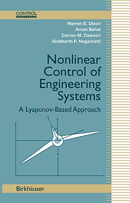 Couverture cartonnée Nonlinear Control of Engineering Systems de Warren E. Dixon, Aman Behal, Darren M. Dawson