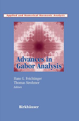 Couverture cartonnée Advances in Gabor Analysis de 