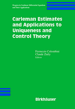 Kartonierter Einband Carleman Estimates and Applications to Uniqueness and Control Theory von 