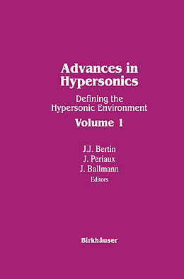 Kartonierter Einband Advances in Hypersonics von Ballman, Periaux, Bertin