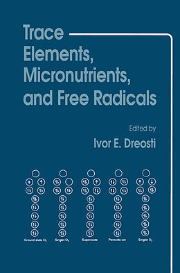 Couverture cartonnée Trace Elements, Micronutrients, and Free Radicals de Ivor E. Dreosti