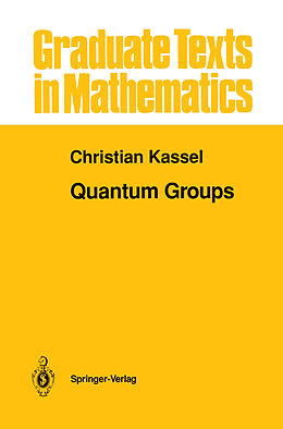 Kartonierter Einband Quantum Groups von Christian Kassel
