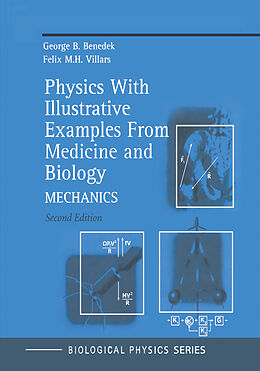 Couverture cartonnée Physics With Illustrative Examples From Medicine and Biology de George B. Benedek, Felix M. H. Villars