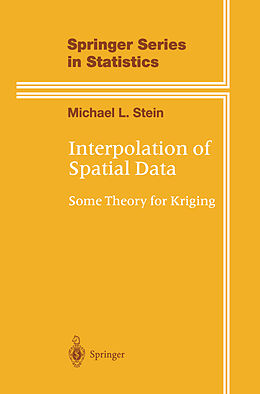Couverture cartonnée Interpolation of Spatial Data de Michael L. Stein