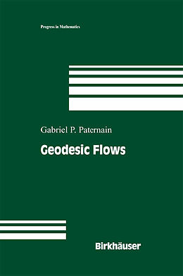 Kartonierter Einband Geodesic Flows von Gabriel P. Paternain