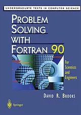 Kartonierter Einband Problem Solving with Fortran 90 von David R. Brooks