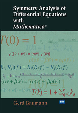 Kartonierter Einband Symmetry Analysis of Differential Equations with Mathematica® von Gerd Baumann