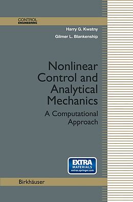 Couverture cartonnée Nonlinear Control and Analytical Mechanics de Harry G. Kwatny, Gilmer Blankenship