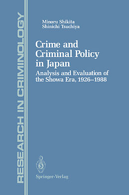 Couverture cartonnée Crime and Criminal Policy in Japan de Shinichi Tsuchiya, Minoru Shikita