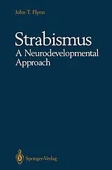 Kartonierter Einband Strabismus A Neurodevelopmental Approach von John T. Flynn