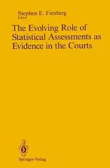 Kartonierter Einband The Evolving Role of Statistical Assessments as Evidence in the Courts von 