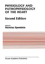 Kartonierter Einband Physiology and Pathophysiology of the Heart von 