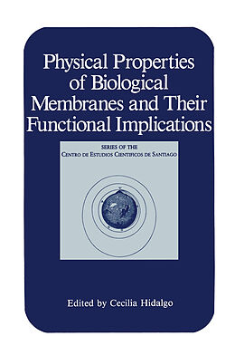 Couverture cartonnée Physical Properties of Biological Membranes and Their Functional Implications de 