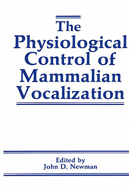 Couverture cartonnée The Physiological Control of Mammalian Vocalization de 