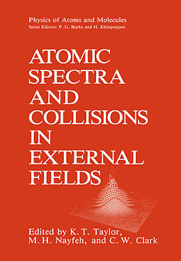 Kartonierter Einband Atomic Spectra and Collisions in External Fields von 