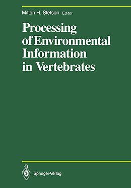 Couverture cartonnée Processing of Environmental Information in Vertebrates de 