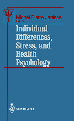 Couverture cartonnée Individual Differences, Stress, and Health Psychology de 