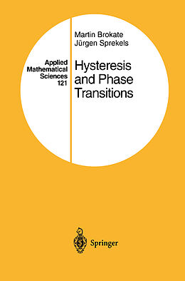 Kartonierter Einband Hysteresis and Phase Transitions von Jürgen Sprekels, Martin Brokate