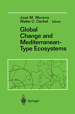 Kartonierter Einband Global Change and Mediterranean-Type Ecosystems von 