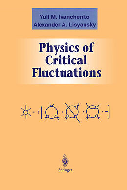 Couverture cartonnée Physics of Critical Fluctuations de Alexander A. Lisyansky, Yuli M. Ivanchenko