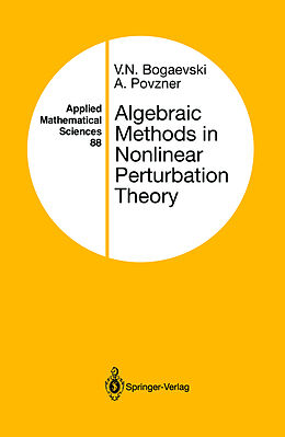 Couverture cartonnée Algebraic Methods in Nonlinear Perturbation Theory de A. Povzner, V. N. Bogaevski